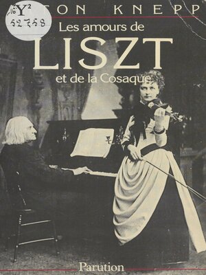 cover image of Les Amours de Liszt et de la cosaque